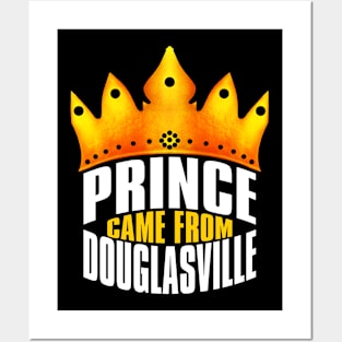 Prince Came From Douglasville, Douglasville Georgia Posters and Art